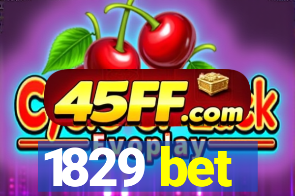 1829 bet
